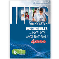 Sách - IELTS Foundation - Luyện thi IELTS cho người mới bắt đầu 4 kỹ năng - SMG