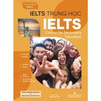 Sách - IELTS Trung học - IELTS Course for Secondary Education - Pre-intermediate - Book 2