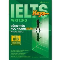 Sách - Ielts Writing – Công thức học nhanh IELTS – Writing Task 2