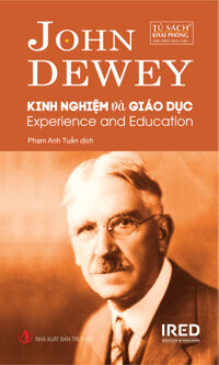 Sách IRED Books - Kinh Nghiệm Và Giáo Dục Experience And Education - John Dewey