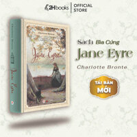 Sách - Jane Eyre (Bìa Cứng) - Charlotte Bronte - SHH