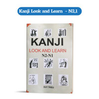 Sách - Kanji Look And Learn Dành Cấp Độ N2, N1