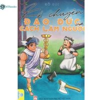 Sách Kể chuyện đạo đức và cách làm người