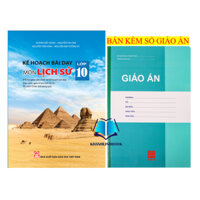Sách - Kế hoạch bài dạy Lịch sử 10 (bộ Chân trời sáng tạo)