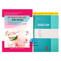 Sách - Kế Hoạch Bài Dạy Môn Âm Nhạc Lớp 6 (Bộ Chân Trời Sáng Tạo)