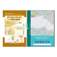 Sách - Kế Hoạch Bài Dạy Môn Công Nghệ Lớp 6 (Bộ Chân Trời Sáng Tạo)+Bán kèm với sổ giáo án 4 (KL)