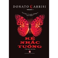 Sách - Kẻ Nhắc Tuồng - Donato Carrisi ( PN)