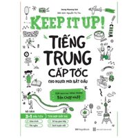 Sách - Keep it up Tiếng Trung cấp tốc cho người mới bắt đầu MEGACN9240 [Tràng An Book]
