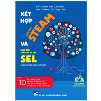 Sách - Kết hợp giáo dục steam và giáo dục cảm xúc xã hội sel dành cho tiểu học và mầm non + Ha