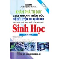 Sách Khám Phá Tư Duy Giải Nhanh Thần Tốc Bộ Đề Luyện Thi Quốc Gia Sinh Học