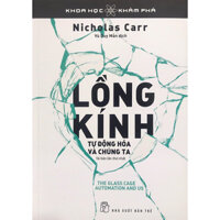 Sách Khoa học Khám phá -Lồng kính - tự động hóa và chúng ta