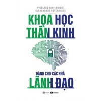 Sách - Khoa học thần kinh dành cho các nhà lãnh đạo - Thái Hà