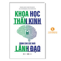 Sách -  Khoa học thần kinh dành cho các nhà lãnh đạo (TH)