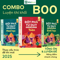 Sách - KHỐI B00 Bộ 3 cuốn Đột phá tư duy kì thi tốt nghiệp THPT môn Toán, Hóa, Sinh [Nhà sách Tri thức mới]