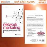 Sách Khởi Đầu Kinh Doanh Theo Mạng: Network Marketing (Alpha Books)