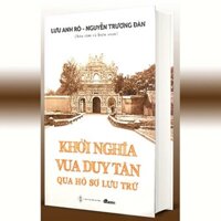 Sách - Khởi nghĩa vua Duy Tân qua hồ sơ lưu trữ (bìa cứng)