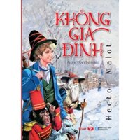 Sách - Không gia đình - Hector Malot - TTV148