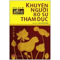 Sách - Khuyên Người Bỏ Sự Tham Dục