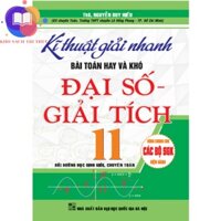 Sách - Kĩ thuật giải nhanh bài toán hay và khó đại số giải tích 11, chuyên toán (các bộ sgk hiện hành)