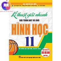 Sách -Kĩ Thuật Giải Nhanh Bài Toán Hay Và Khó Hình Học Lớp 11 (Dùng Chung Cho Các Bộ SGK Hiện Hành)