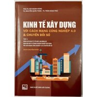 Sách - Kinh Tế Xây Dựng Với Cách Mạng Công Nghiệp 4.0 (Tập 2)