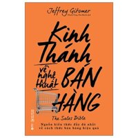 Sách - Kinh Thánh Về Nghệ Thuật Bán Hàng - Jeffrey Gitomer - Alphabooks