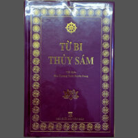 Sách -  Kinh Từ Bi Thủy Sám Pháp ( Bìa cứng ép kim, bản đẹp giấy chống mõi mắt , khổ 24x16 - tặng bao sách)