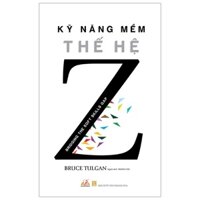 Sách - Kỹ Năng Mềm Thế Hệ Z - Văn Lang