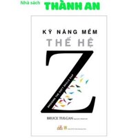 Sách - Kỹ Năng Mềm Thế Hệ Z (VLA)
