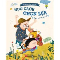 Sách Kỹ Năng Sống Cho Trẻ - Học Cách Chọn Lựa Sách Đinh Tị