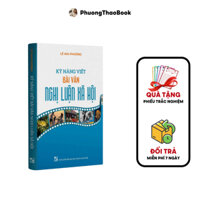 Sách - Kỹ Năng Viết Bài Văn Nghị Luận Xã Hội