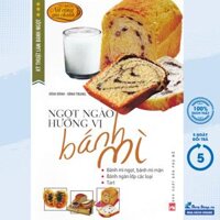Sách - Kỹ Thuật Làm Bánh Ngọt - Ngọt Ngào Hương Vị Bánh Mì - (PNU) - Newshop