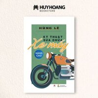 Sách - Kỹ Thuật Sửa Chữa Xe Máy Nâng Cao, Nâng cấp trình độ