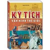 Sách - Kỳ tích văn minh thế giới