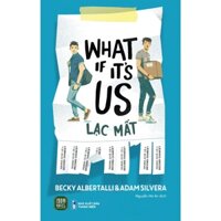 Sách Lạc Mất (What If It's Us)  - Bản Quyền