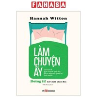 Sách Làm Chuyện Ấy - Doing It Let's Talk About Sex