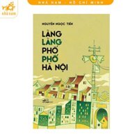 Sách - Làng Làng Phố Phố Hà Nội (Nhã Nam HCM)