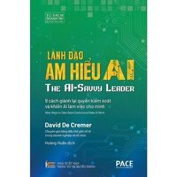 Sách Lãnh Đạo Am Hiểu AI (PACE Books)
