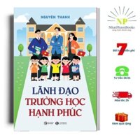 Sách - lãnh đạo trường học hạnh phúc