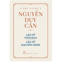 Sách - Lão Tử Tinh Hoa - Lão Tử Đạo Đức Kinh