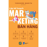 Sách - Lập Kế Hoạch Marketing Bán Hàng - Yukihiro Makita