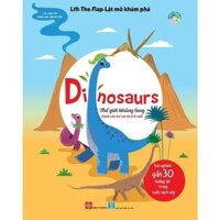 Sách - Lật mở khám phá - Thế giới khủng long (Dinosaurs)