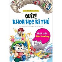 Sách Lẻ  Quiz  Khoa Học Kì Thú  10 Cuốn  - thoi-tiet-moi-truong