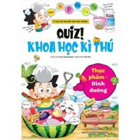 Sách Lẻ  Quiz  Khoa Học Kì Thú  10 Cuốn  - thuc-pham-dinh-duong