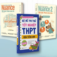 Sách - Lẻ/Combo: Bộ đề thi thử tốt nghiệp THPT môn Tiếng Anh + Nuance 1 + Nuance 2 - AlphaBooks
