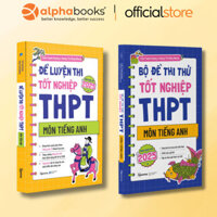Sách - Lẻ/Combo: Đề Luyện Thi + Bộ Đề Thi Thử Tốt Nghiệp THPT Môn Tiếng Anh - Định dạng mới từ 2025 (Gamma)