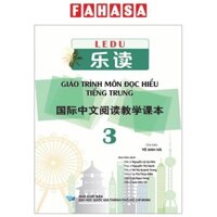 Sách - LeDu - Giáo Trình Môn Đọc Hiểu Tiếng Trung - Tập 3