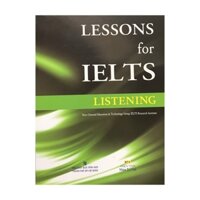 Sách - Lessons for Ielts : Listening