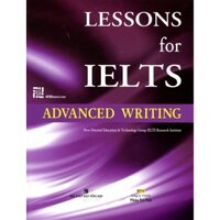 Sách - Lessons For IELTS - Advanced Writing - NTV