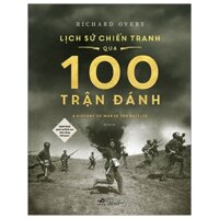 Sách-Lịch Sử Chiến Tranh Qua 100 Trận Đánh(nn)